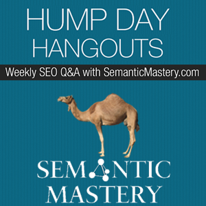 Hump Day Hangouts Semantic Mastery